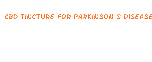 cbd tincture for parkinson s disease