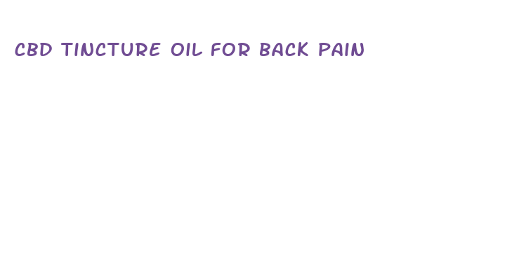 cbd tincture oil for back pain