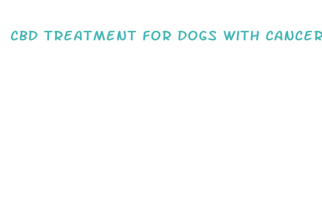 cbd treatment for dogs with cancer