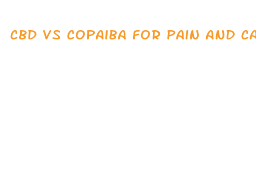 cbd vs copaiba for pain and cancer