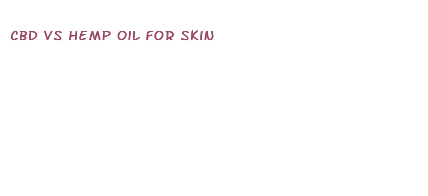 cbd vs hemp oil for skin