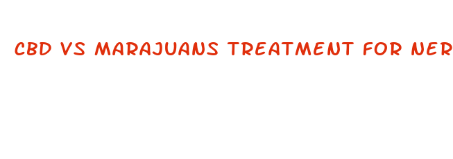 cbd vs marajuans treatment for nerve pain