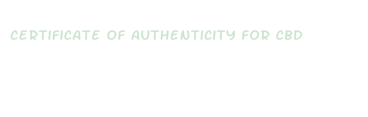 certificate of authenticity for cbd