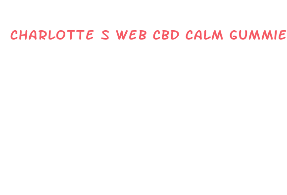 charlotte s web cbd calm gummies review