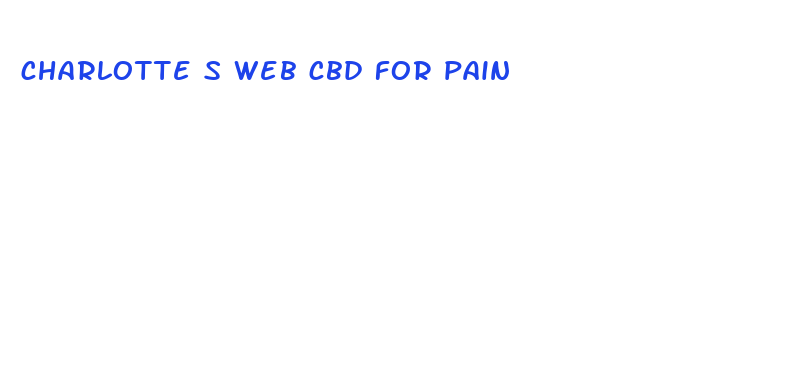 charlotte s web cbd for pain