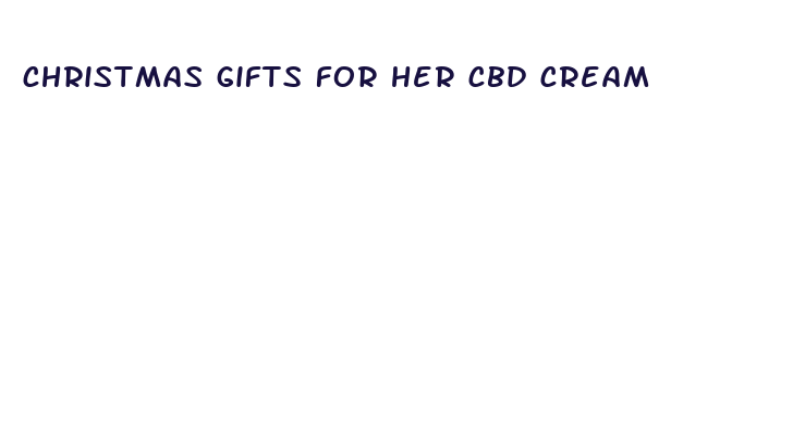 christmas gifts for her cbd cream