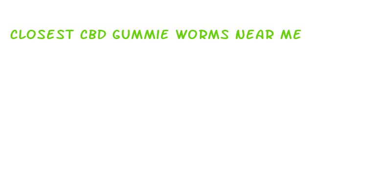 closest cbd gummie worms near me