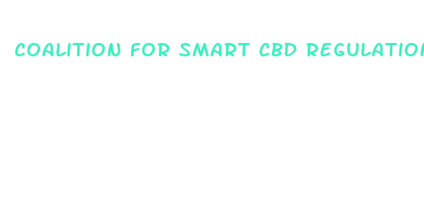 coalition for smart cbd regulation