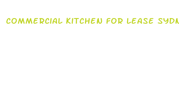 commercial kitchen for lease sydney cbd