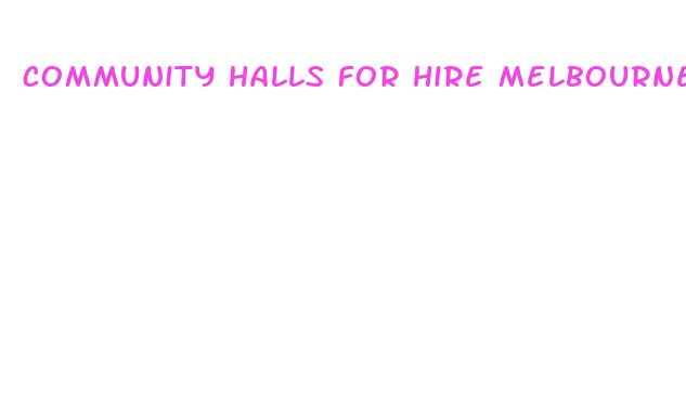 community halls for hire melbourne cbd