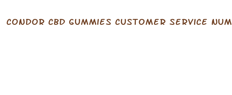 condor cbd gummies customer service number