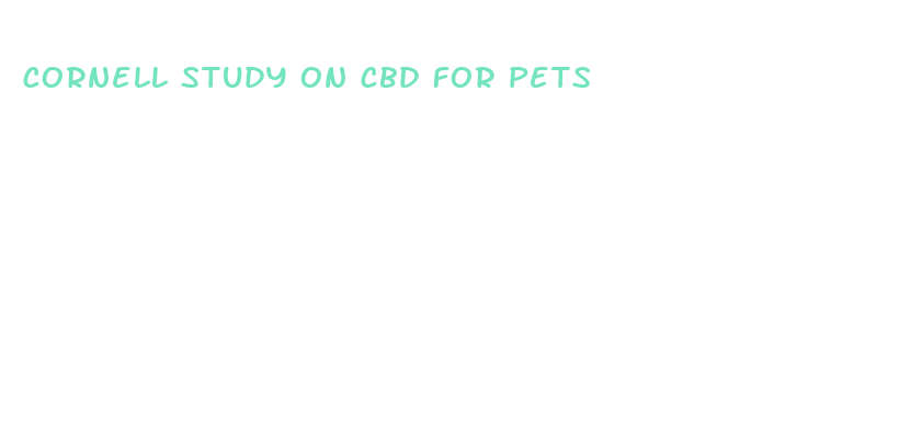 cornell study on cbd for pets