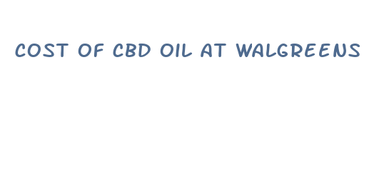 cost of cbd oil at walgreens