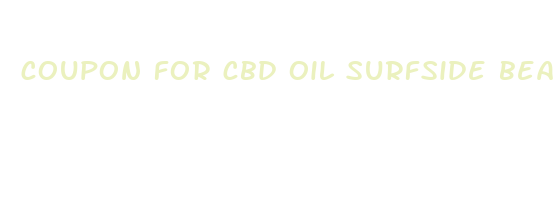 coupon for cbd oil surfside beach sc