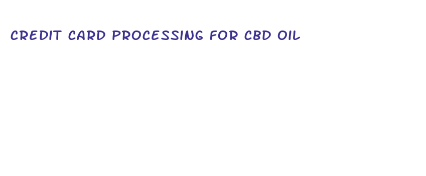 credit card processing for cbd oil