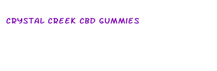 crystal creek cbd gummies