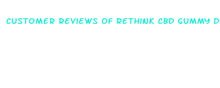 customer reviews of rethink cbd gummy drops