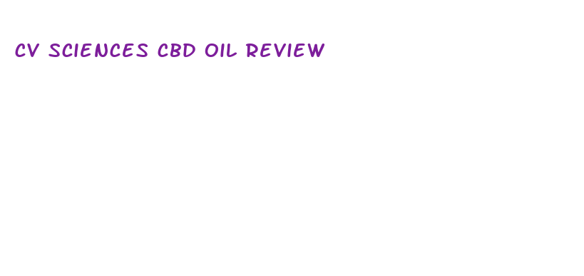 cv sciences cbd oil review