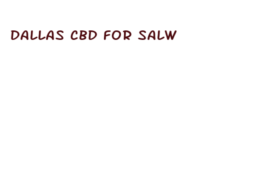 dallas cbd for salw