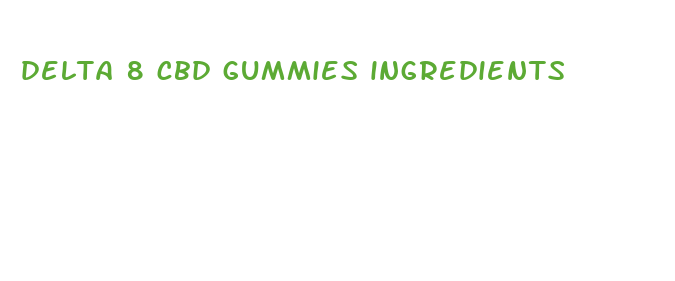 delta 8 cbd gummies ingredients