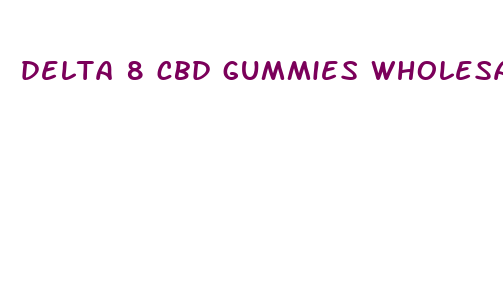 delta 8 cbd gummies wholesale