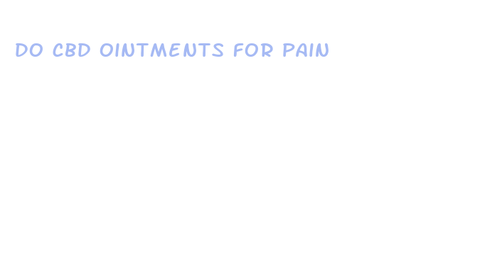 do cbd ointments for pain