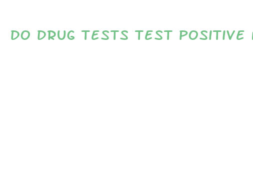 do drug tests test positive for cbd oil