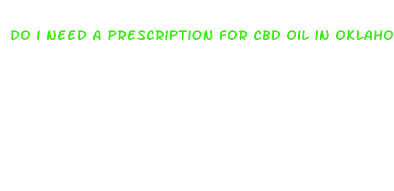 do i need a prescription for cbd oil in oklahoma