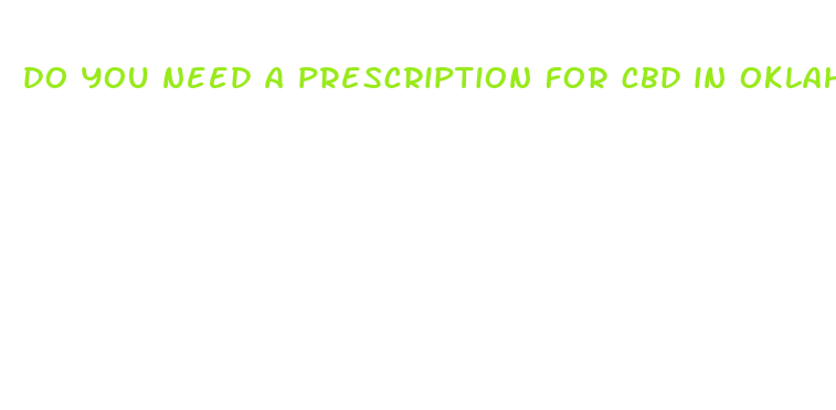 do you need a prescription for cbd in oklahoma