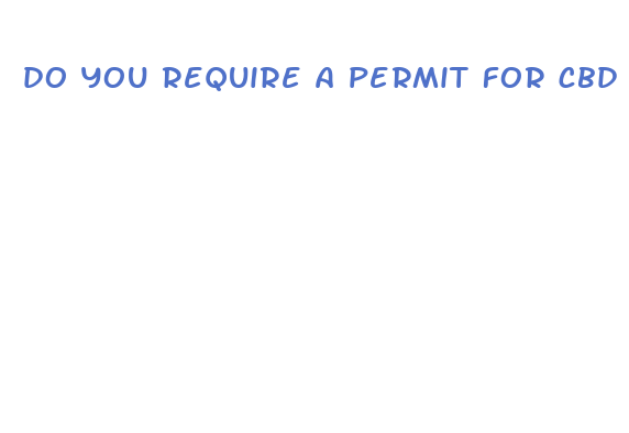 do you require a permit for cbd in texas