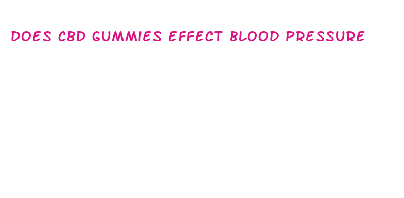 does cbd gummies effect blood pressure