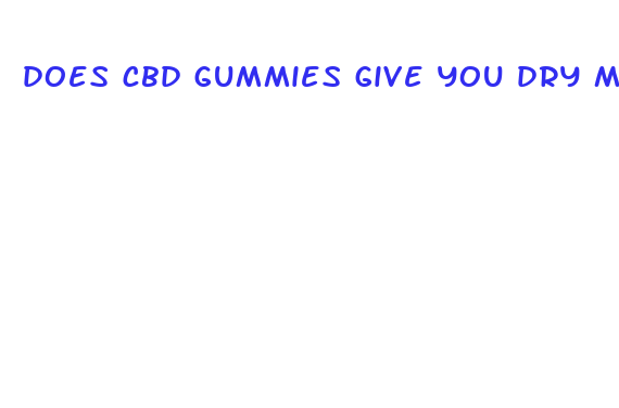 does cbd gummies give you dry mouth