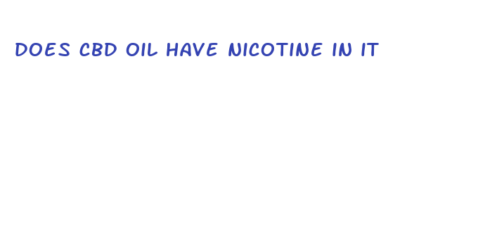 does cbd oil have nicotine in it