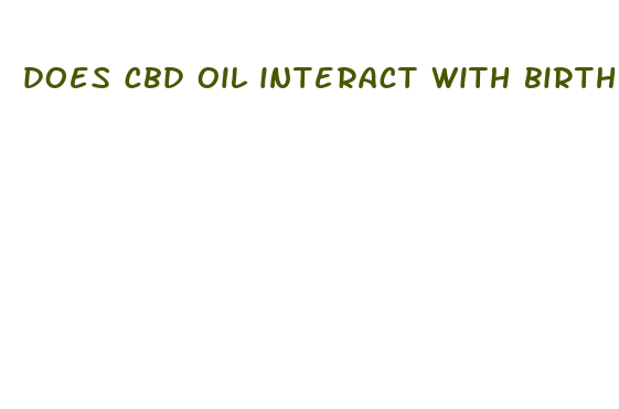 does cbd oil interact with birth control pills