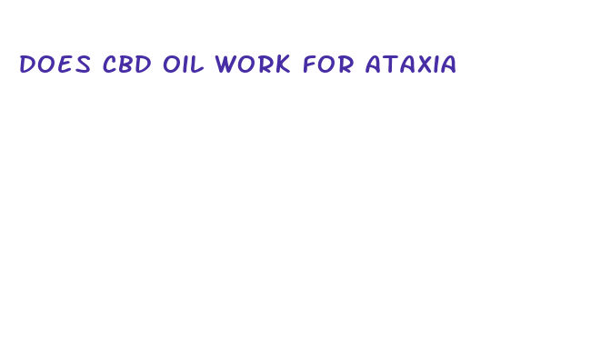 does cbd oil work for ataxia