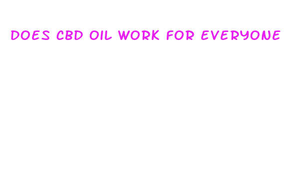 does cbd oil work for everyone