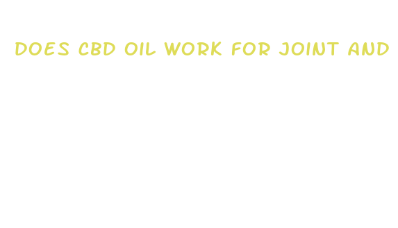 does cbd oil work for joint and muscle pain