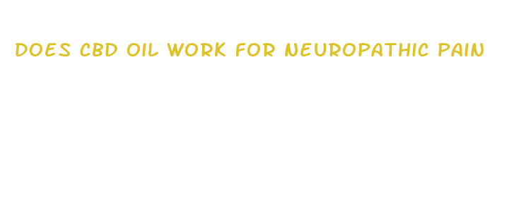 does cbd oil work for neuropathic pain