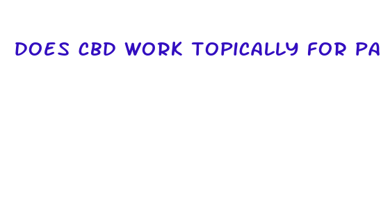 does cbd work topically for pain