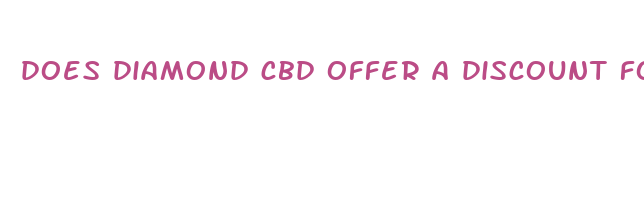 does diamond cbd offer a discount for low income people