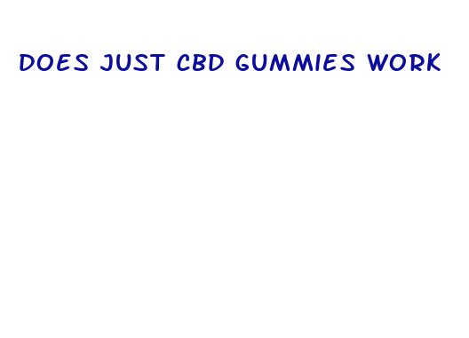 does just cbd gummies work