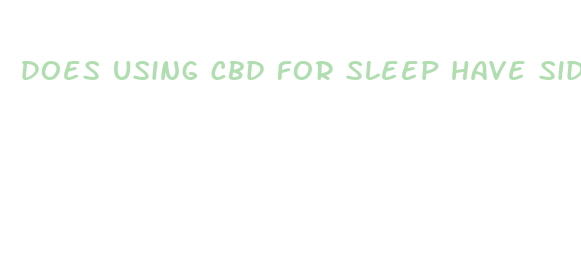 does using cbd for sleep have side effects