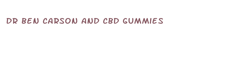 dr ben carson and cbd gummies