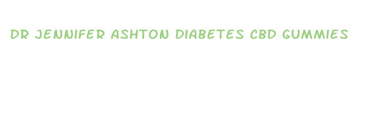 dr jennifer ashton diabetes cbd gummies