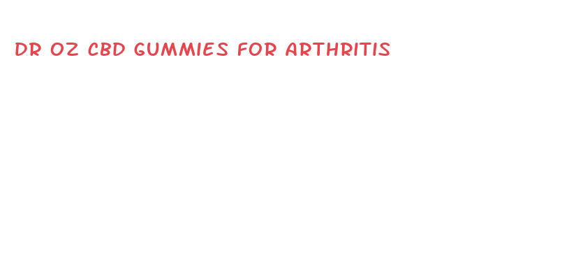 dr oz cbd gummies for arthritis