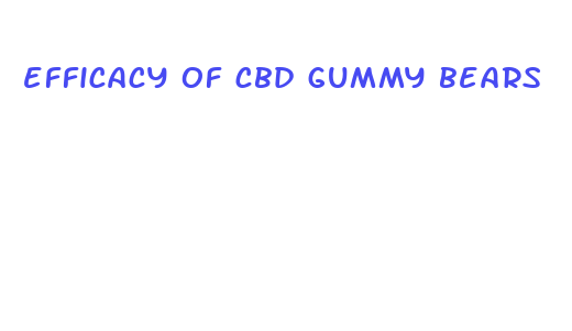 efficacy of cbd gummy bears