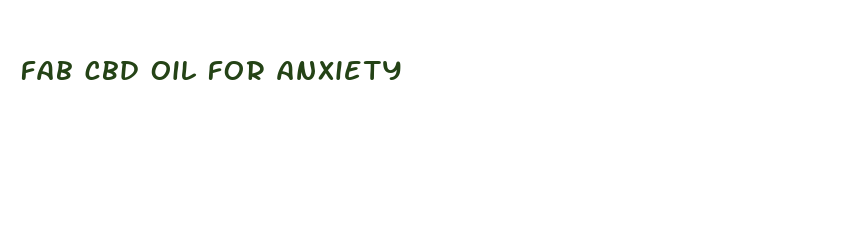 fab cbd oil for anxiety