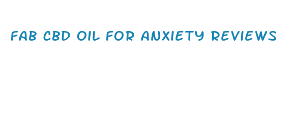 fab cbd oil for anxiety reviews