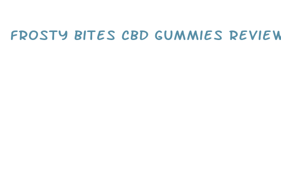 frosty bites cbd gummies reviews