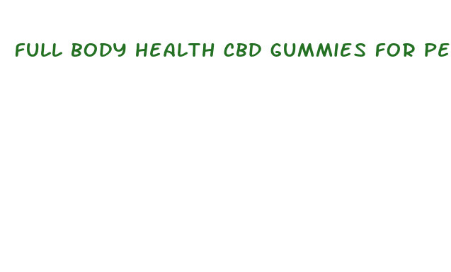 full body health cbd gummies for penile growth